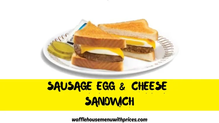 SAUSAGE EGG AND CHEESE SANDWICH CALORIES & PRICE 2024